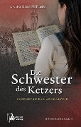 Die Schwester des Ketzers - Uschi Pfaffeneder, Klaus Pfaffeneder