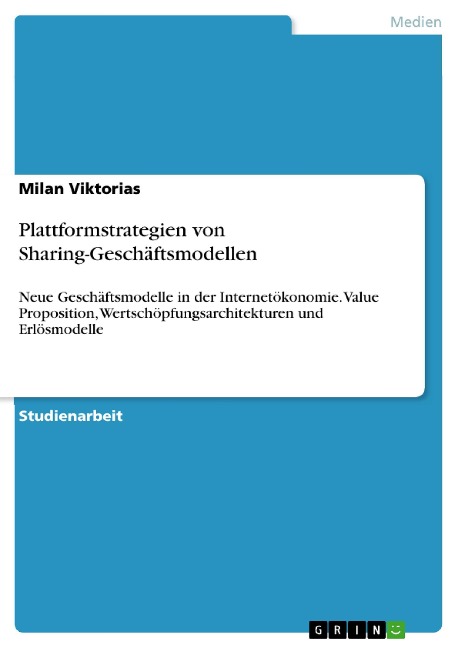 Plattformstrategien von Sharing-Geschäftsmodellen - Milan Viktorias