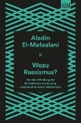 Cover-Bild zum Titel 'Wozu Rassismus?' von 'Aladin El-Mafaalani'