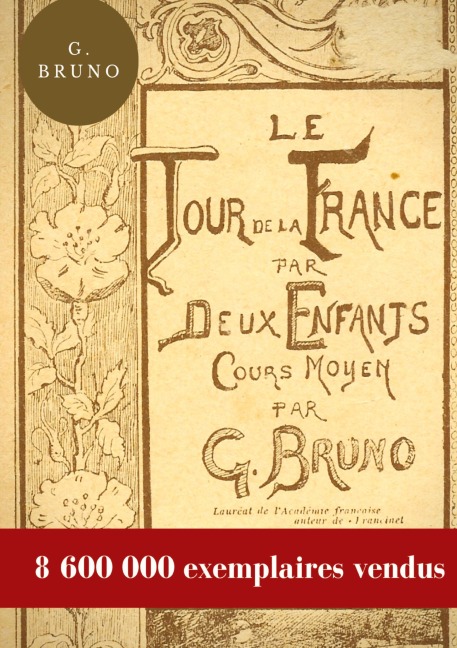 Le Tour de la France par deux enfants - G. Bruno