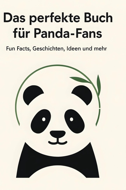 Das perfekte Buch für Panda-Fans - Anna Schubert