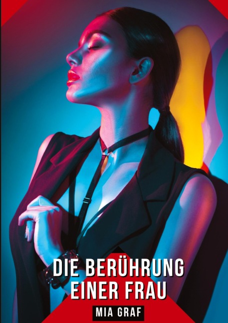 Die Berührung einer Frau - Mia Graf