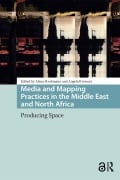 Cover-Bild zum Titel 'Media and Mapping Practices in the Middle East and North Africa' von ''