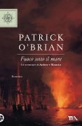 Cover-Bild zum Titel 'Fuoco sotto il mare' von 'Patrick O'Brian'