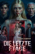 Cover-Bild zum Titel 'Die letzte Etage' von 'Thomas Körffer'