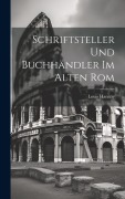 Cover-Bild zum Titel 'Schriftsteller und Buchhändler im Alten Rom' von 'Louis Haenny'