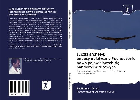 Ludzki archetyp endosymbiotyczny Pochodzenie nowo pojawiaj¿cych si¿ pandemii wirusowych - Ravikumar Kurup, Parameswara Achutha Kurup