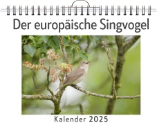 Cover-Bild zum Titel 'Der europäische Singvogel - (Wandkalender 2025, Kalender DIN A4 quer, Monatskalender im Querformat mit Kalendarium, das perfekte Geschenk)' von 'Nora Lange'