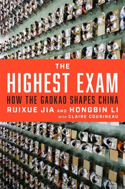 The Highest Exam - Ruixue Jia, Hongbin Li, Claire Cousineau