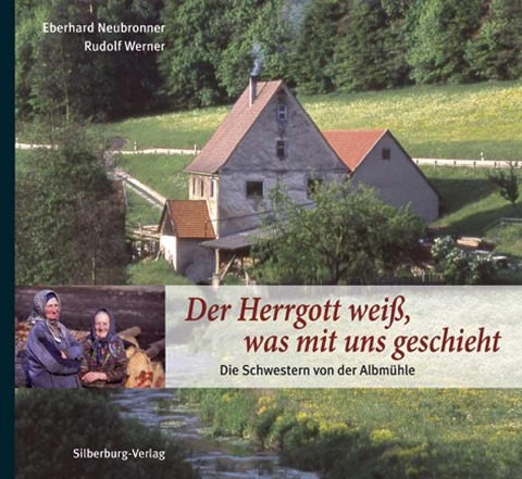 Der Herrgott weiß, was mit uns geschieht - Eberhard Neubronner, Rudolf Werner