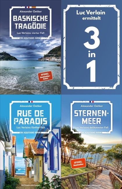Luc Verlain ermittelt in: Baskische Tragödie - Rue de Paradis - Sternenmeer - Alexander Oetker