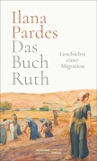 Cover-Bild zum Titel 'Das Buch Ruth' von 'Ilana Pardes'