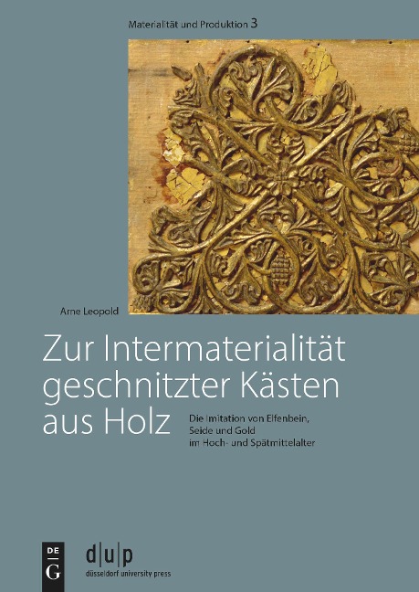 Zur Intermaterialität geschnitzter Kästen aus Holz - Arne Leopold