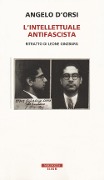 Cover-Bild zum Titel 'L' intellettuale antifascista. Ritratto di Leone Ginzburg' von 'Angelo D'Orsi'