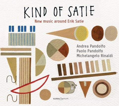 Kind of Satie-New Music around Satie - Andrea & Paolo/Rinaldi Pandolfo