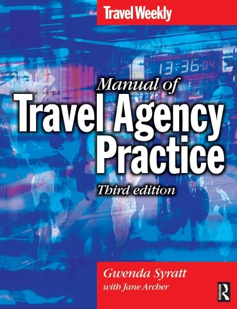 Manual of Travel Agency Practice - Gwenda Syratt