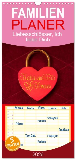 Familienplaner 2026 - Liebesschlösser, Ich liebe Dich mit 5 Spalten (Wandkalender, 21 x 45 cm) CALVENDO - Dietmar Scherf