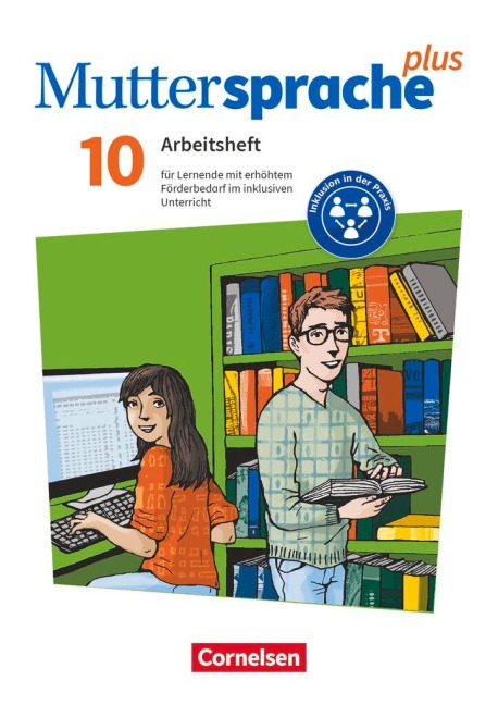 Muttersprache plus 10. Schuljahr - Allgemeine Ausgabe 2020 und Sachsen 2019 - Arbeitsheft für Lernende mit erhöhtem Förderbedarf im inklusiven Unterricht - Martina König, Nikola Lobstein, Marie-Elisabeth Wöhlbier