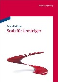 Cover-Bild zum Titel 'Scala für Umsteiger' von 'Friedrich Esser'