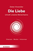Cover-Bild zum Titel 'Die Liebe' von 'Dieter Hirsmüller'