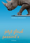Cover-Bild zum Titel 'Jetzt gleich passiert's' von 'Thomas Edelmann'