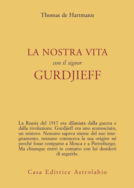 La nostra vita con il signor Gurdjieff - Thomas De Hartmann