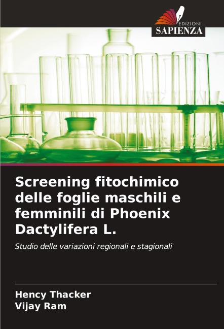 Screening fitochimico delle foglie maschili e femminili di Phoenix Dactylifera L. - Hency Thacker, Vijay Ram