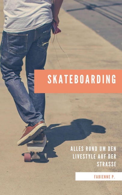 Skateboarding - Fabienne P.