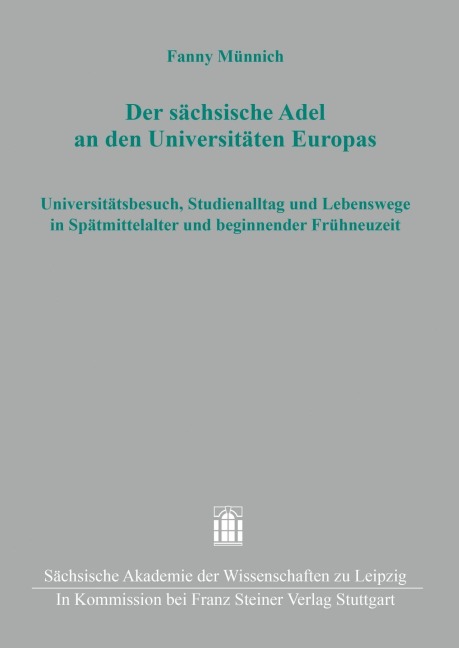 Der sächsische Adel an den Universitäten Europas - Fanny Münnich