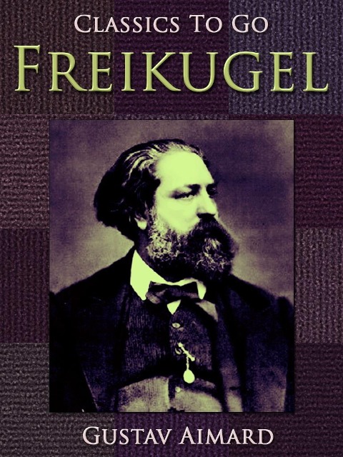 Freikugel - Gustave Aimard