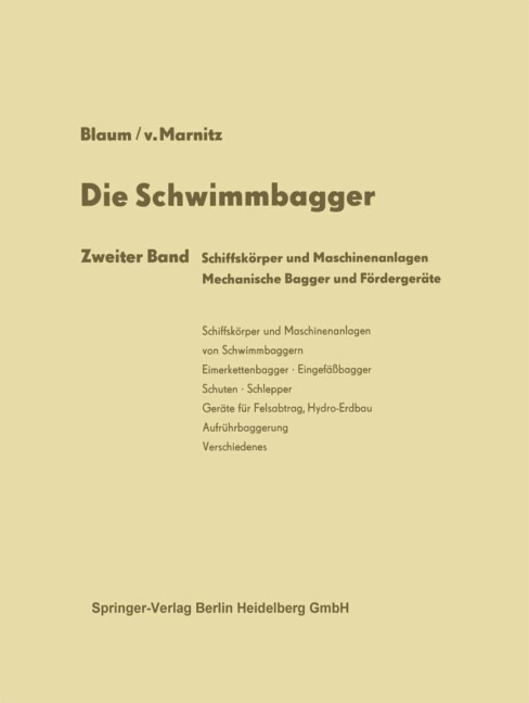 Die Schwimmbagger - Friedmut von Marnitz, Rudolf Blaum