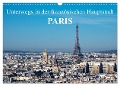 Unterwegs in der französischen Hauptstadt Paris (Wandkalender 2024 DIN A3 quer), CALVENDO Monatskalender - Rico Ködder
