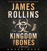 Cover-Bild zum Titel 'Kingdom of Bones' von 'James Rollins'
