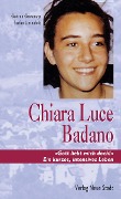 Cover-Bild zum Titel 'Chiara Luce Badano' von 'Gudrun Griesmayr, Stefan Liesenfeld'