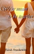 Cover-Bild zum Titel 'We're meant to be together' von 'Sarah Stankewitz'