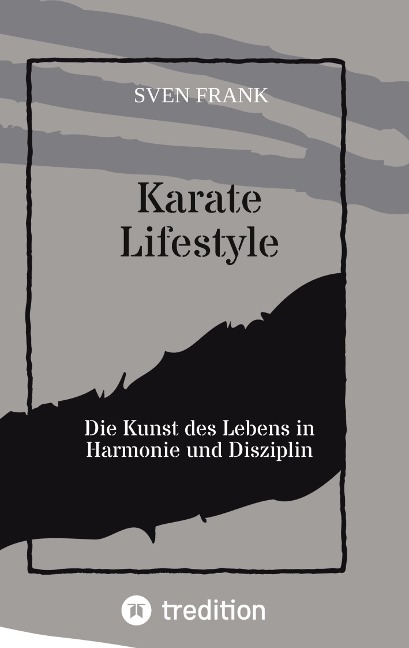 Karate Lifestyle - Sven Frank
