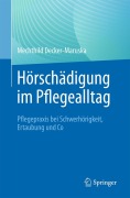 Cover-Bild zum Titel 'Hörschädigung im Pflegealltag' von 'Mechthild Decker-Maruska'