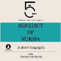 Benedict of Nursia: A short biography - George Fritsche, Minute Biographies, Minutes