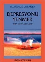 Depresyonu Yenmek - Florence Littaure