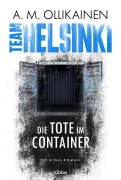 Cover-Bild zum Titel 'TEAM HELSINKI' von 'A. M. Ollikainen'