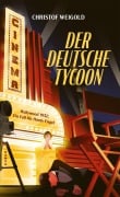 Cover-Bild zum Titel 'Der deutsche Tycoon' von 'Christof Weigold'