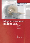 Cover-Bild zum Titel 'Magnetresonanzbildgebung' von 'Marinus T. Vlaardingerbroek, Jacques A. Boer'