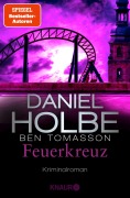 Cover-Bild zum Titel 'Feuerkreuz' von 'Daniel Holbe, Ben Tomasson'