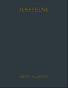 Cover-Bild zum Titel 'Josephine' von 'John S. C. Abbott'