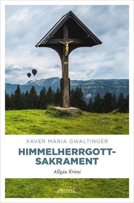 Himmelherrgottsakrament - Xaver Maria Gwaltinger