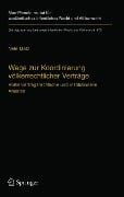 Cover-Bild zum Titel 'Wege zur Koordinierung völkerrechtlicher Verträge' von 'Nele Matz'