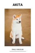 Cover-Bild zum Titel 'Akita' von 'Paul van Dijk'