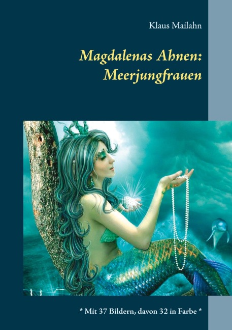 Magdalenas Ahnen: Meerjungfrauen - Klaus Mailahn