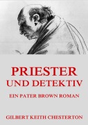 Cover-Bild zum Titel 'Priester und Detektiv' von 'Gilbert Keith Chesterton'