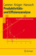 Cover-Bild zum Titel 'Produktivitäts- und Effizienzanalyse' von 'Uwe Cantner, Horst Hanusch, Jens Krüger'
